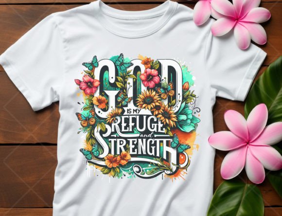 God is My Refugee and Strength Graphics