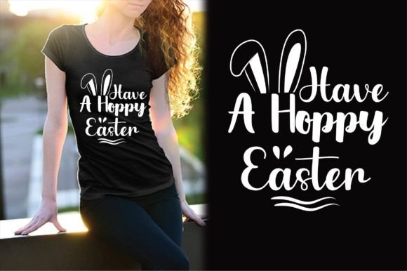 Have a Hoppy Easter Svg Design: Graphics & T-Shirt Designs