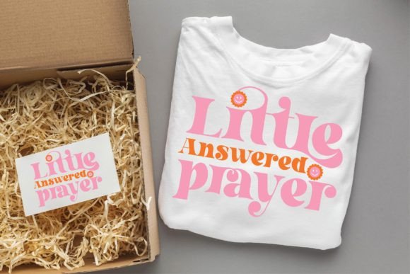 Little Answered Prayer Groovy Graphics & T-Shirt Designs