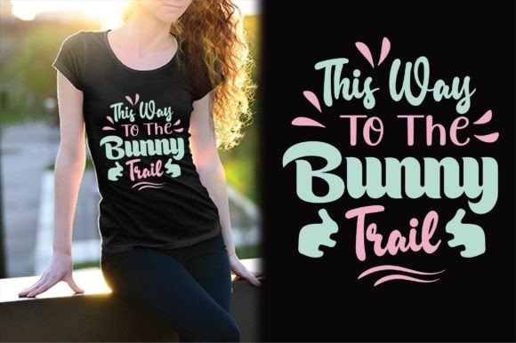 This Way to the Bunny Trail: Graphics & T-Shirt Designs Review